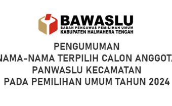 PENGUMUMAN PENDAFTARAN CALON ANGGOTA BAWASLU KABUPATEN/KOTA ZONA I PROVINSI MALUKU UTARA
