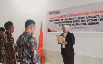 Hari ini, Ketua Bawaslu Halteng lantik 2 anggota Panwaslu Kecamatan